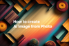 The Art of Image Alchemy: A Guide to Generating AI Images from Photos